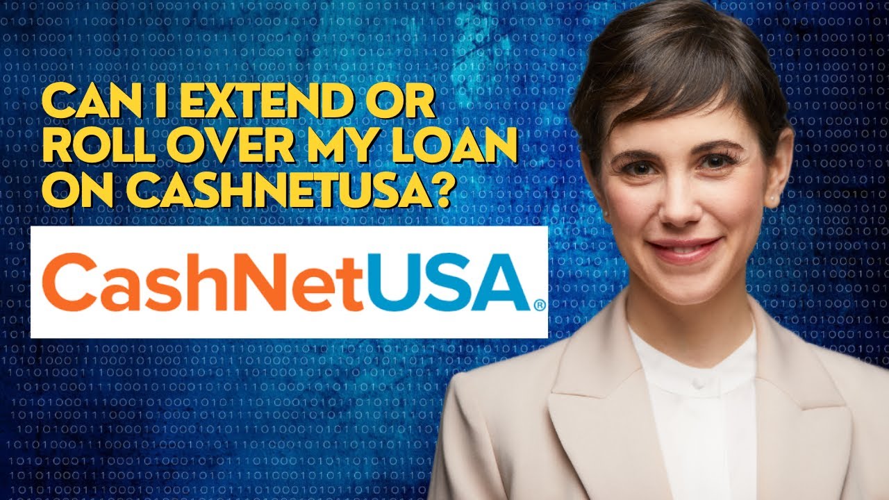 Can I extend or roll over my loan on CashnetUSA?