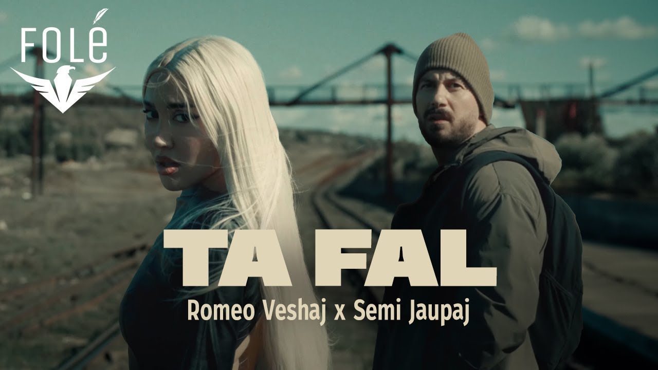 Romeo Veshaj x Semi Jaupaj - Ta Fal