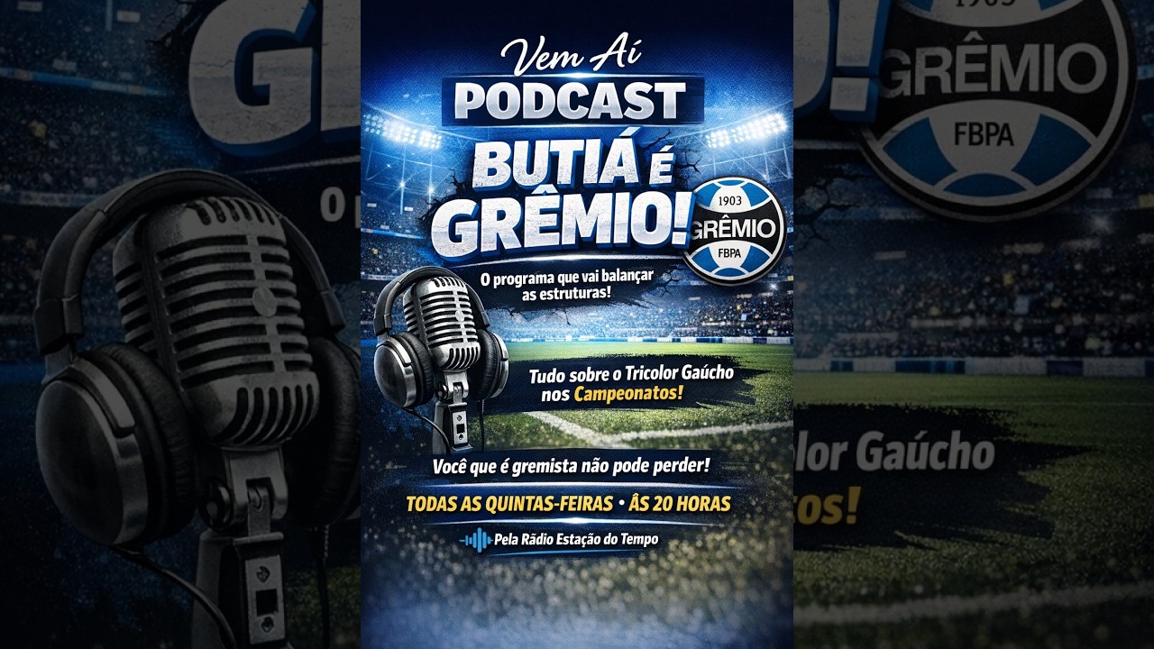 Butiá é Grêmio - 12/02/2026
