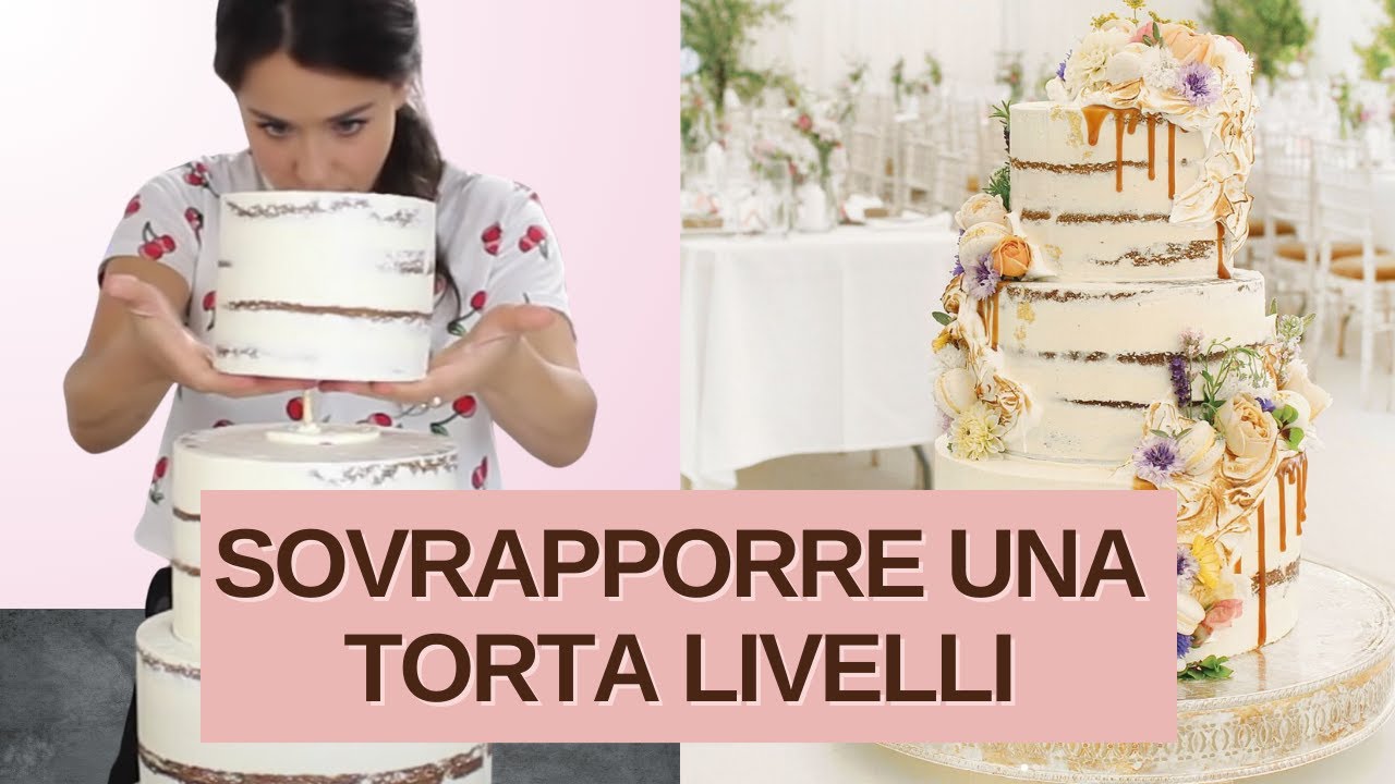Guida Passo Dopo Passo per Impilare Perfettamente una Torta a Più Livelli