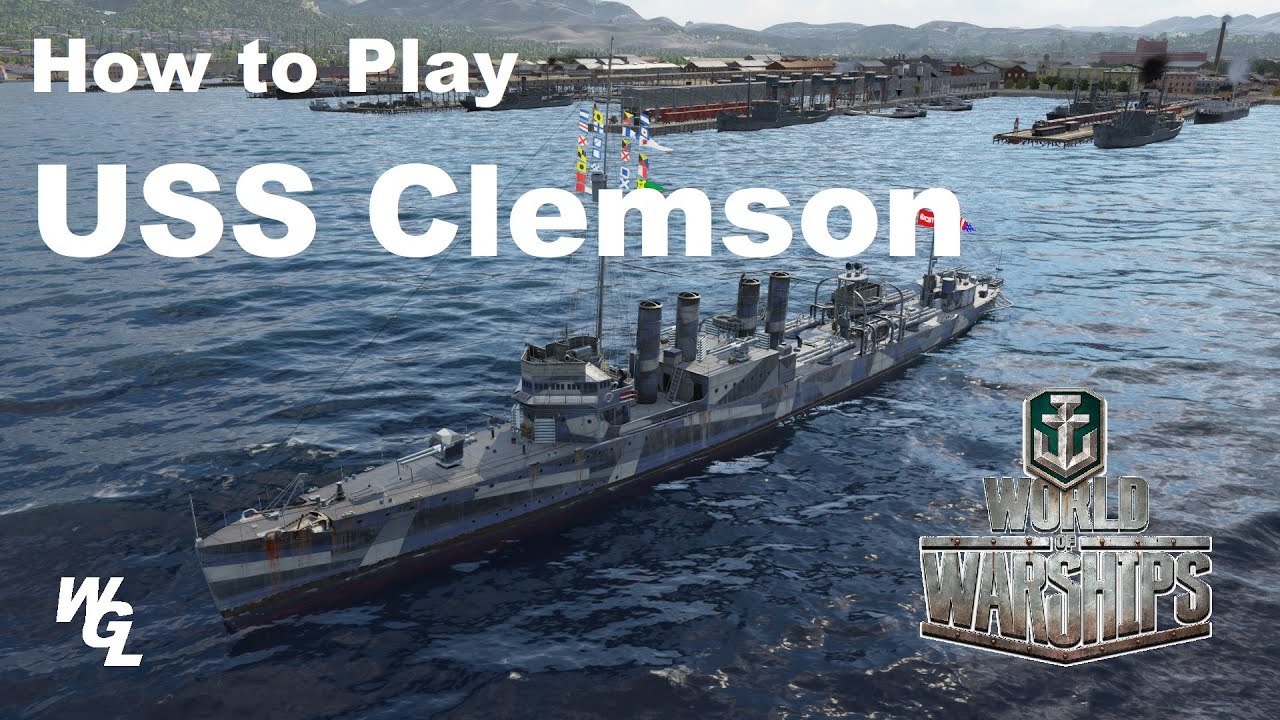 How To Play USS Clemson In World Of Warships (Redux)