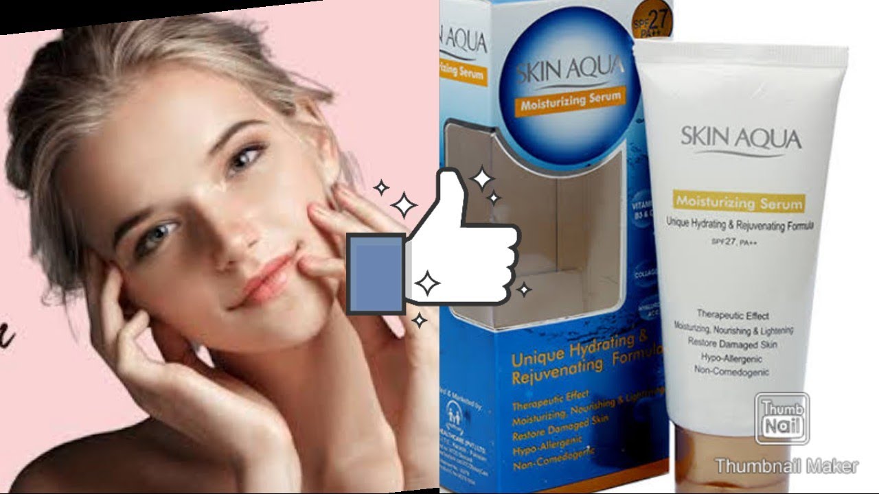 'SKIN AQUA' Reviewing the Best ever moisturizing serum for all types of skin 🤩🤩🤩