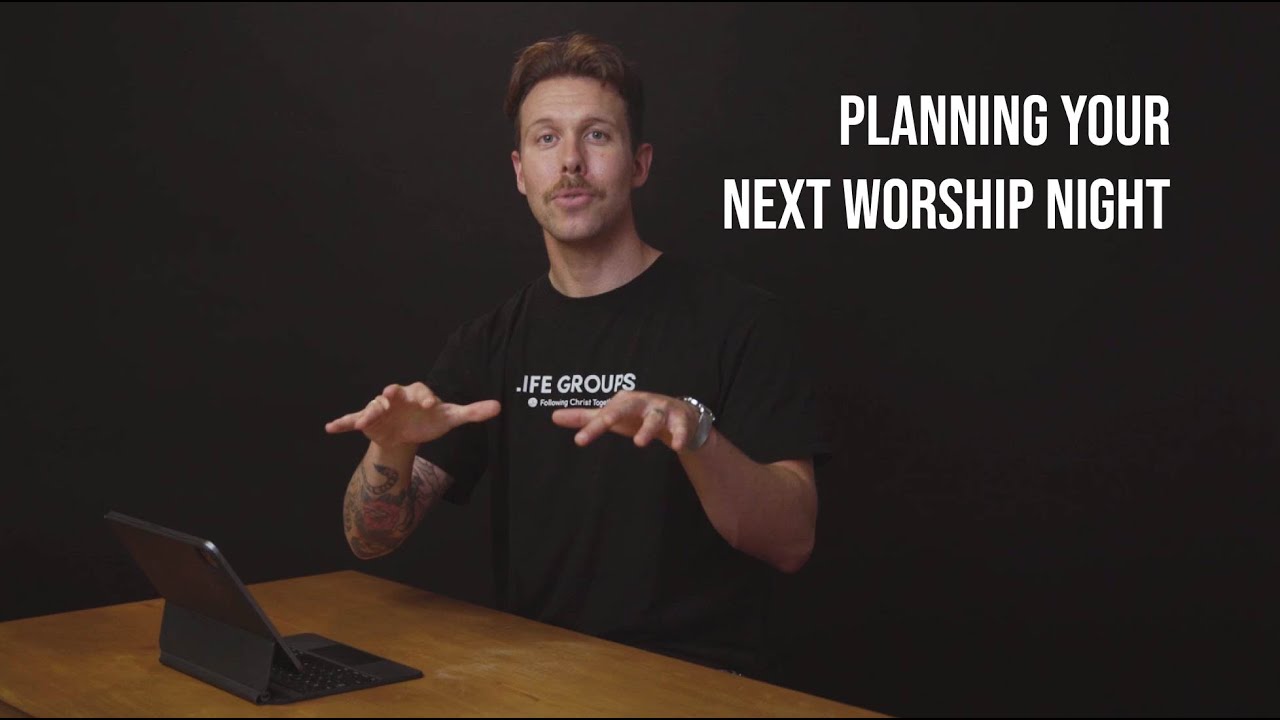 Planning Your Next Worship Night