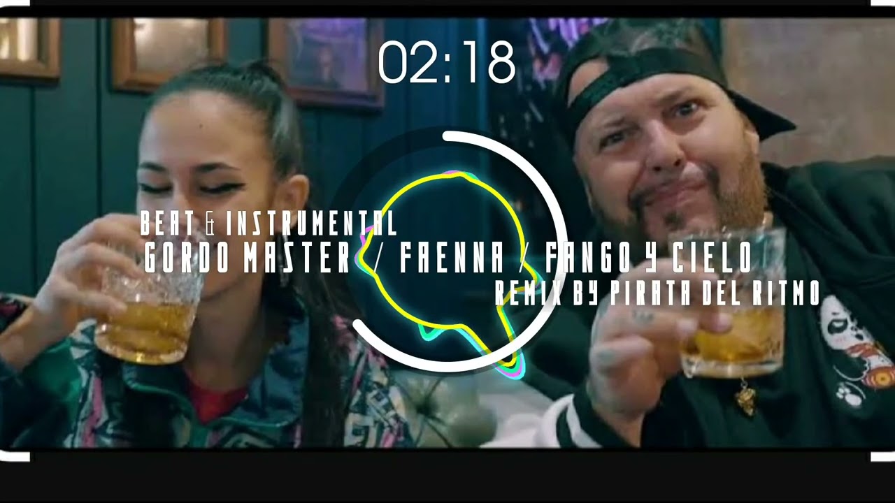 Gordo Master / Faenna / Fango y Cielo / Beat & Instrumental / Remix By Pirata del ritmo 🔥💯🎤🎵💣