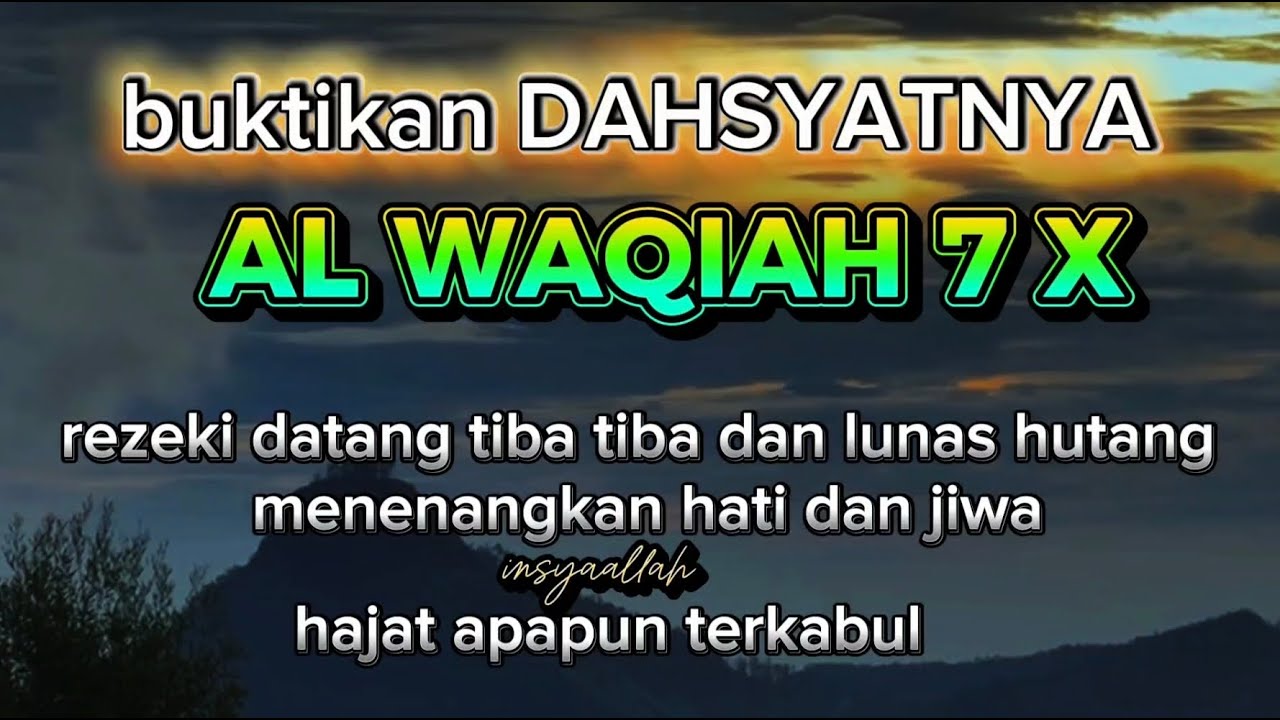 Surat Al Waqiah 7x ‼️ HUTANG LUNAS, REZEKI DATANG DARI SEGALA ARAH, HAJAT APAPUN TERKABUL