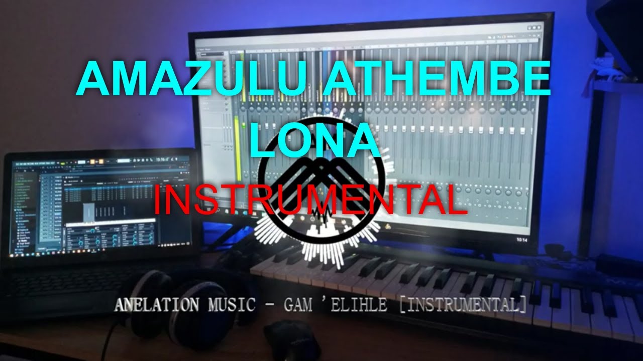 AMAZULU ATHEMBE LONA - INSTRUMENTAL🙏🔥 (ANELATION MUSIC)