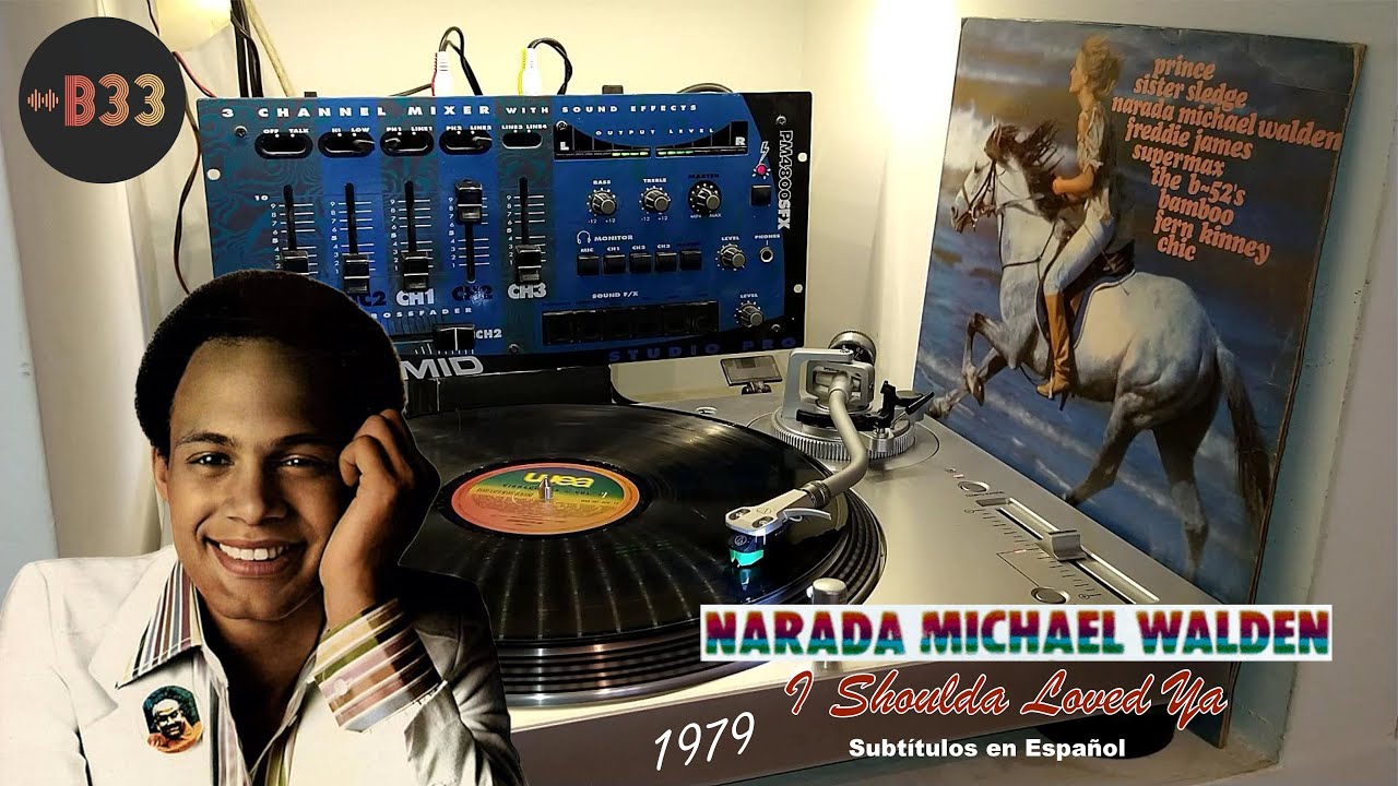 ▶️ NARADA MICHAEL WALDEN / I Shoulda Loved Ya 1979 / Sub. Español [Lp Vibraciones Vol. 2]