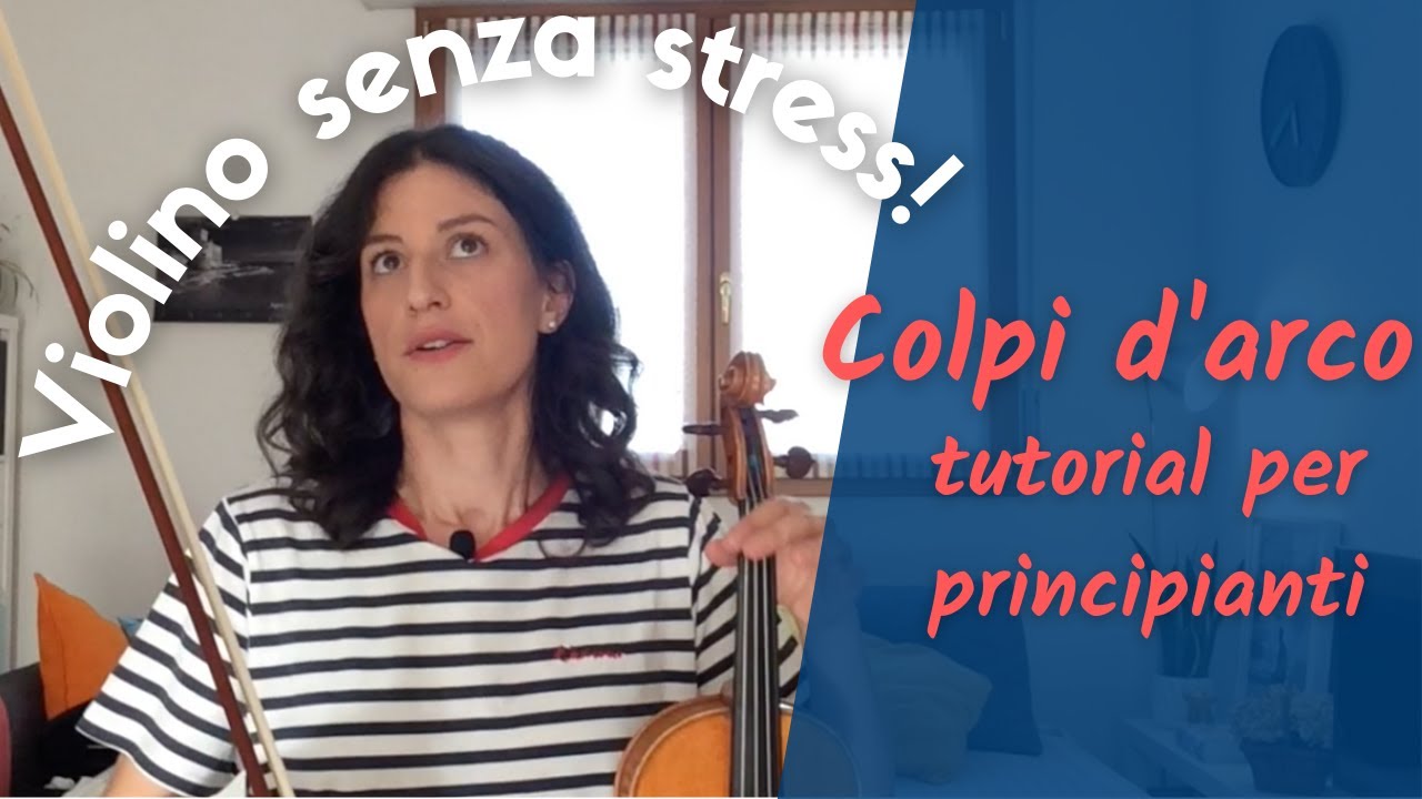 COLPI D'ARCO PER VIOLINO - Tutorial