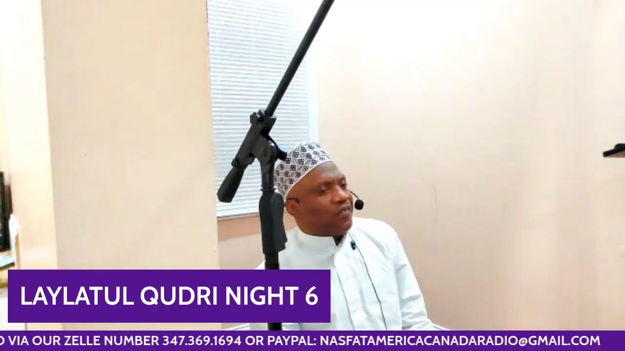 NASFAT RADIO LAYLATUL QADRI - NIGHT 6