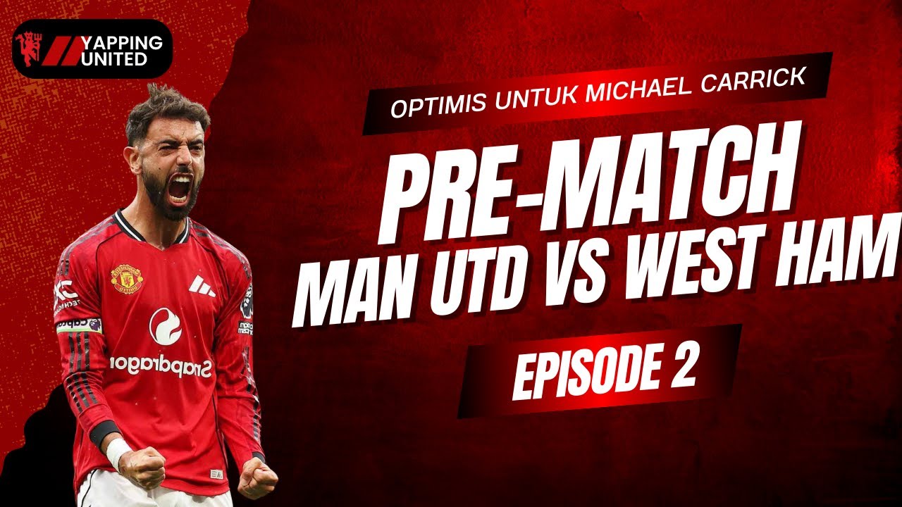 PREVIEW MATCH MANCHESTER UNITED VS WEST HAM UTD, SESKO STARTING?
