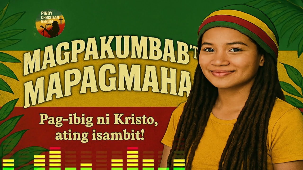 Mapagkumbaba't Mapagmahal - Ephesians 4:2