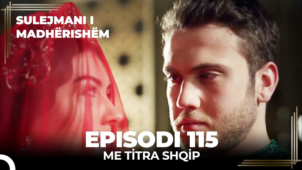 Sulejmani i Madherishem | Episodi 115 (Me Titra Shqip)