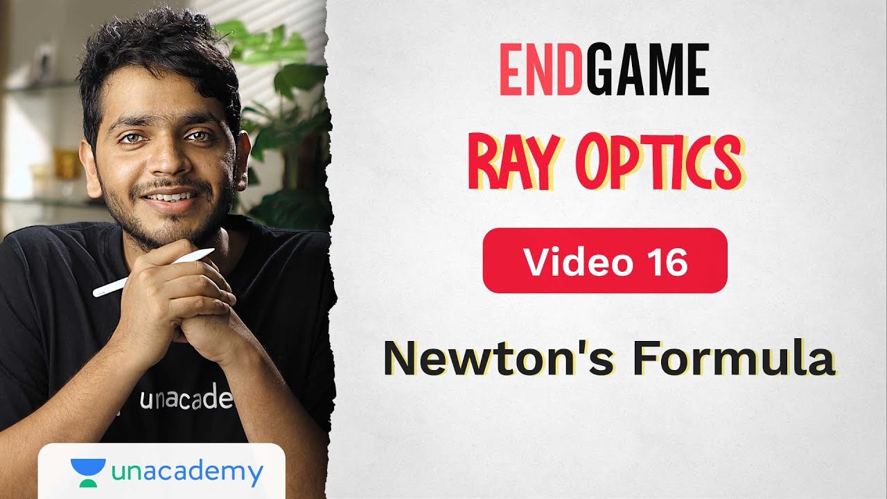 Ray Optics L16: Newton's Formula | Physics Endgame | Vikrant Kirar
