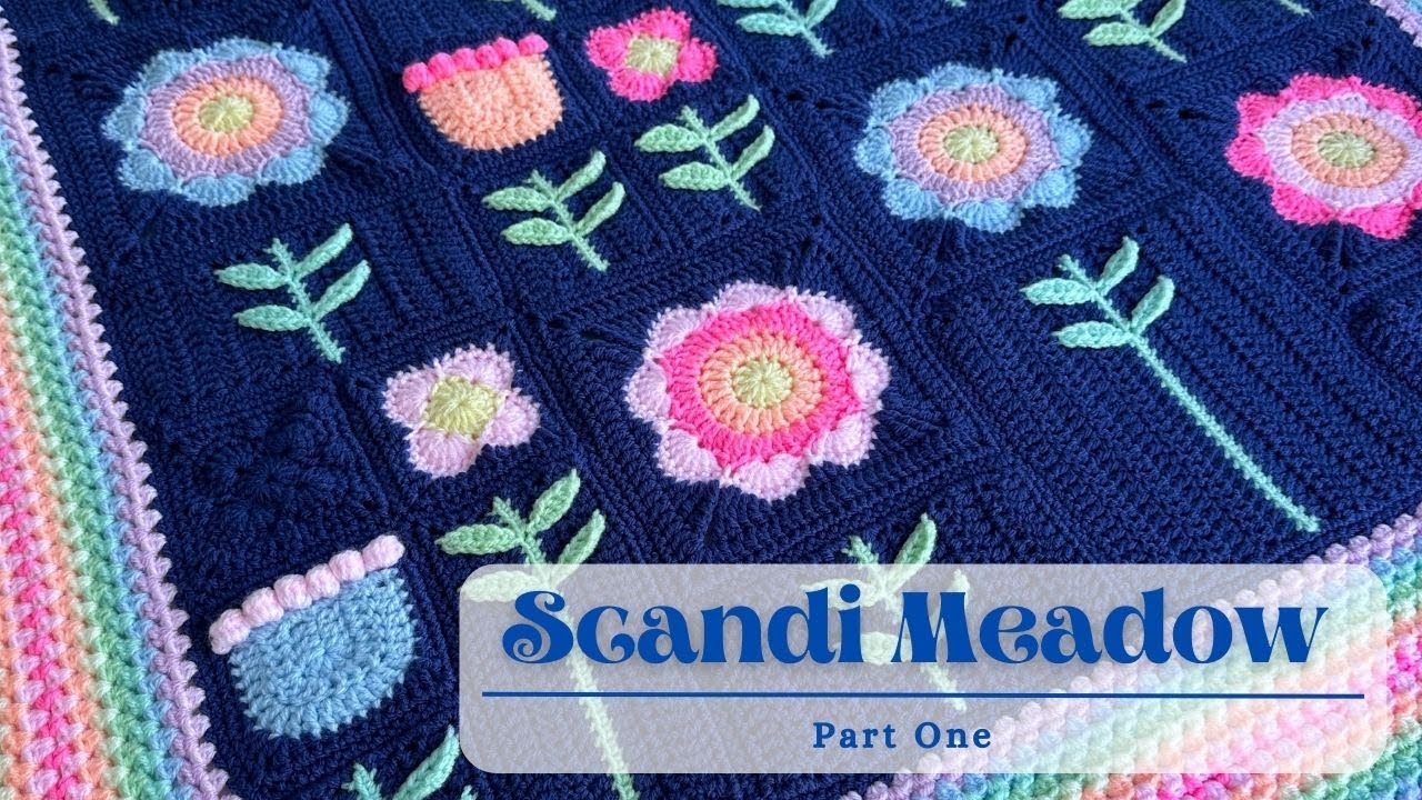 Scandi Meadow Crochet Blanket Tutorial [Part One]