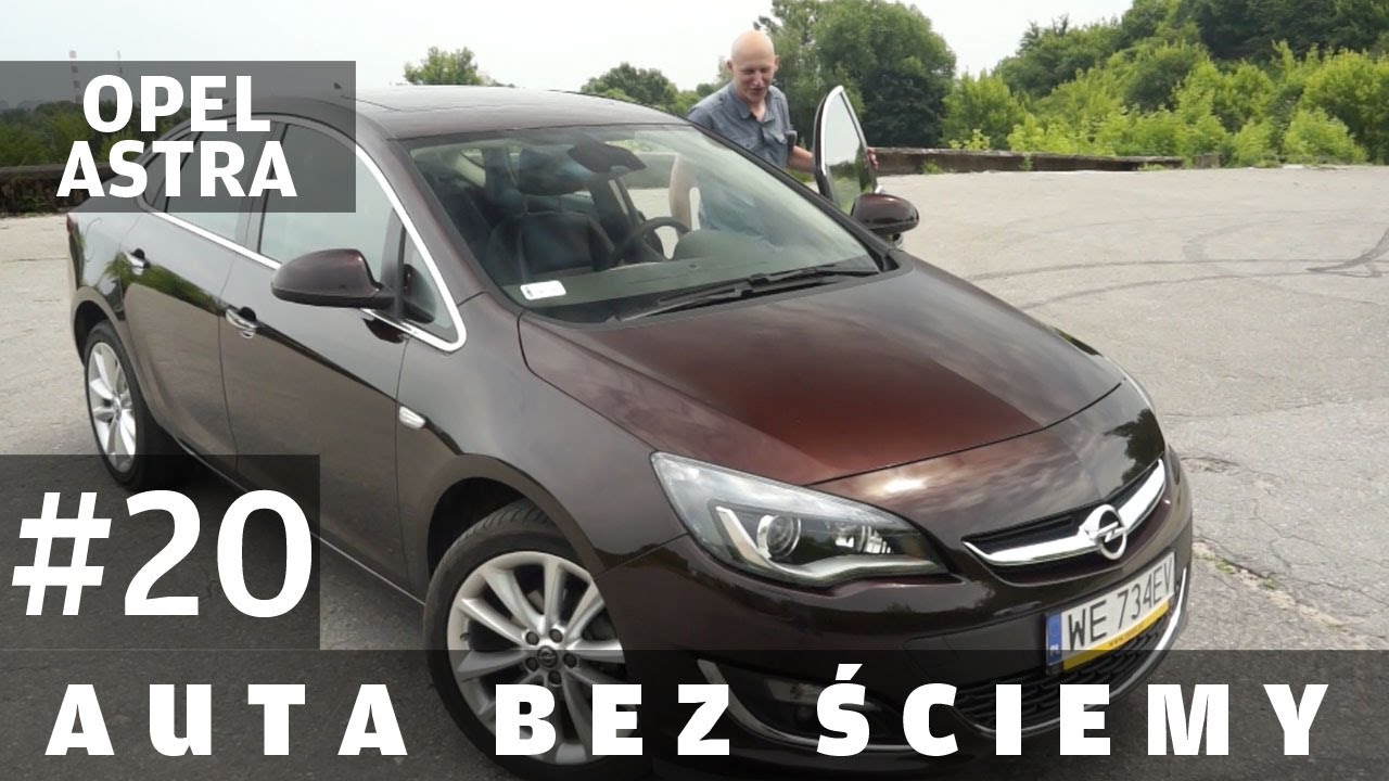 Auta bez ściemy #20 - Opel Astra 1.4 Turbo