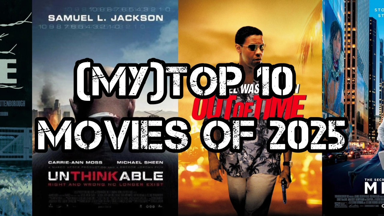 (My) Top 10 Movies of 2025