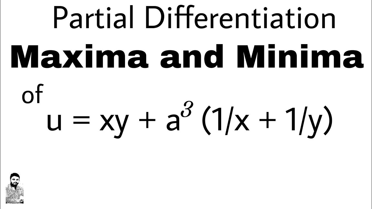 10. MAXIMA & MINIMA | PROBLEM #1 | Most Important Problem | Partial Differentiation