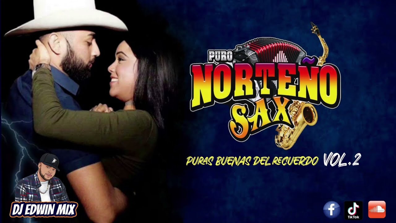 NORTE&Ntilde;AS MIX PURAS BUENAS VOL.2 DJ EDWIN MIX 2022
