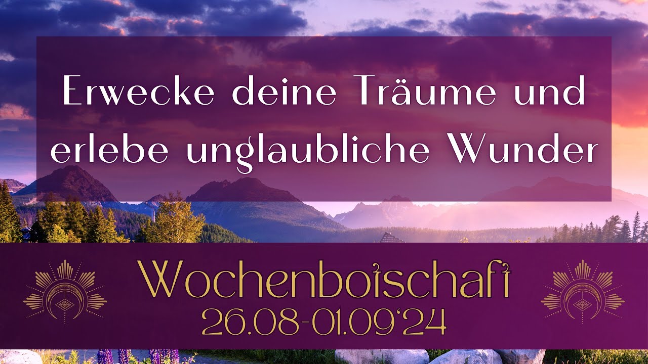 Erwecke deine Träume und erlebe unglaubliche Wunder 🌟 #wochenbotschaft