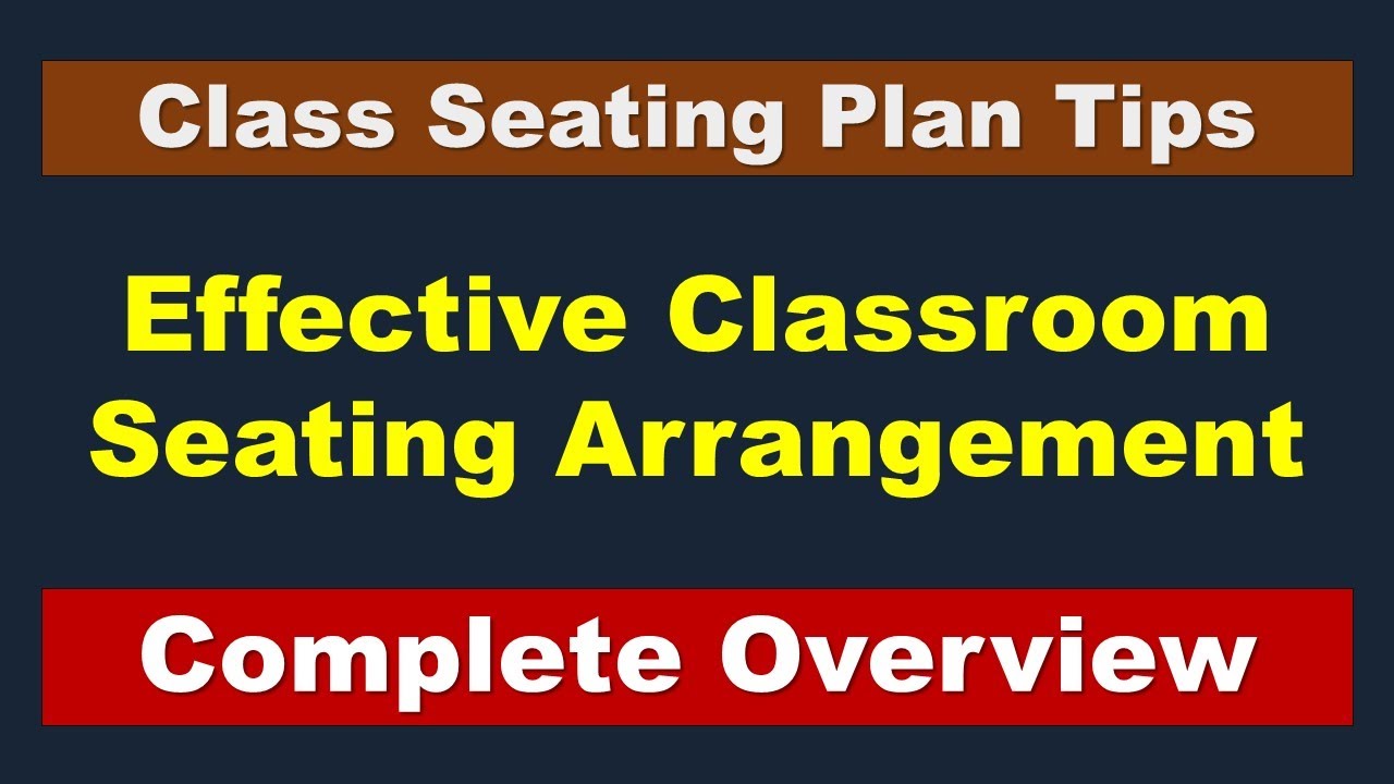 How to arrange Your Students in Class - Seating arrangement tips