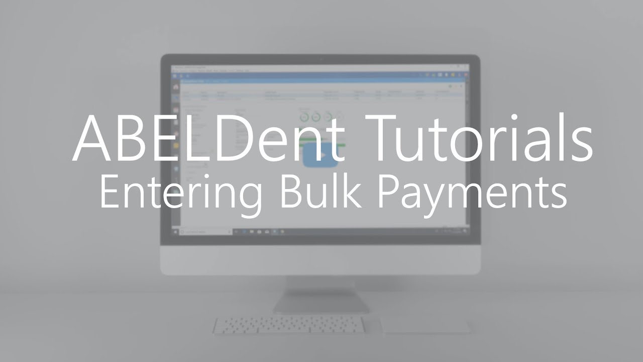 ABELDent Tutorials - Bulk Payments