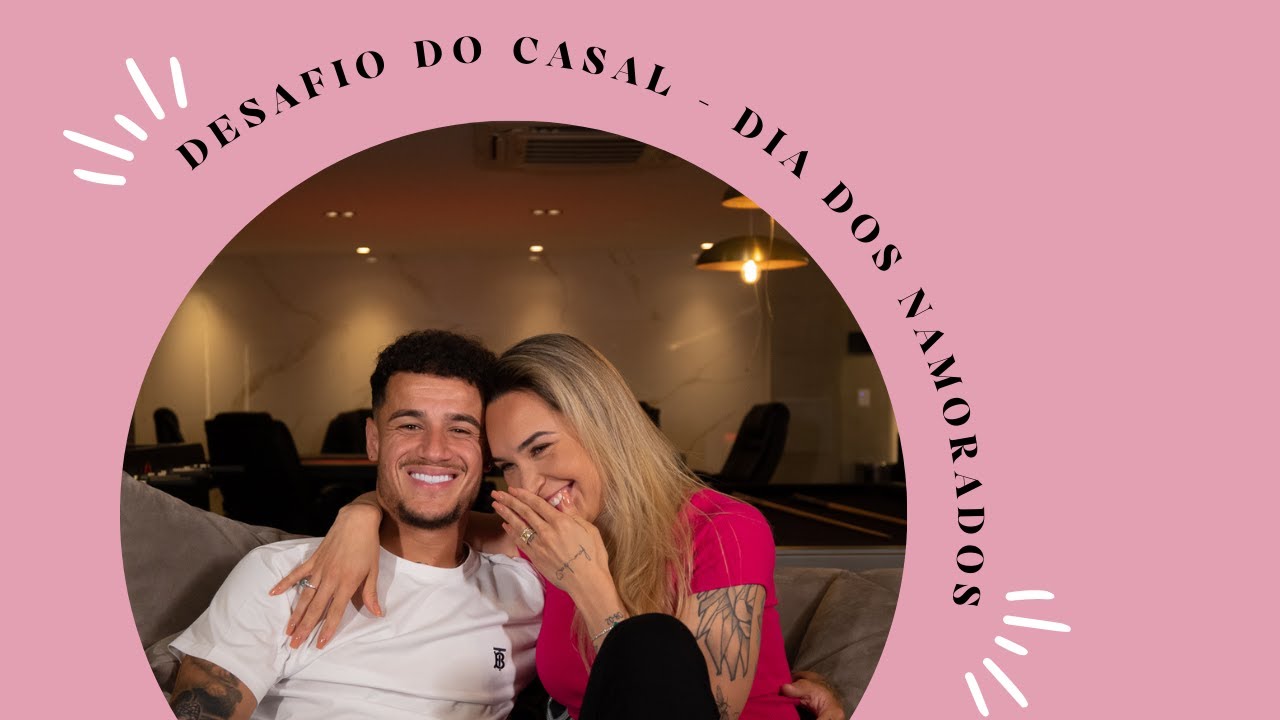 DIA dos NAMORADOS - DESAFIO com AINÊ e PHILIPPE COUTINHO