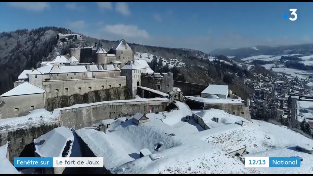 JOUX, un château millénaire fortifié par Vauban devenu prison de Toussaint Louverture
