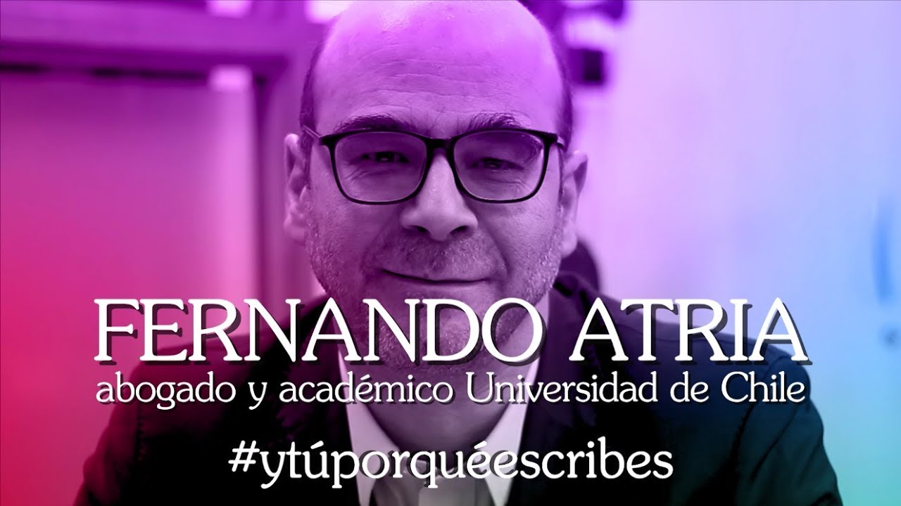 #&iquest;yt&uacute;porqu&eacute;escribes? CAP&Iacute;TULO 14: FERNANDO ATRIA