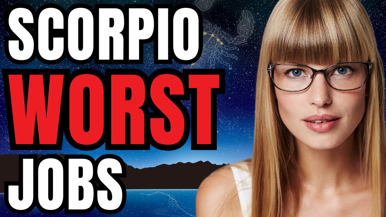 Scorpio Worst Jobs You Should NEVER Consider | Scorpio Zodiac Career Advice