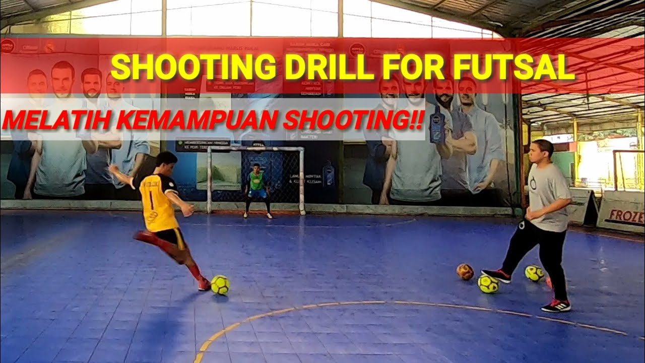 #9 SHOOTING DRILL FUTSAL!! MELATIH KEMAMPUAN SHOOTING!! MELATIH FINISHING!!