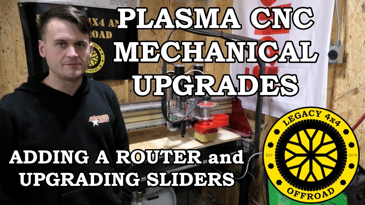 Plasma Router Mechanical Upgrades