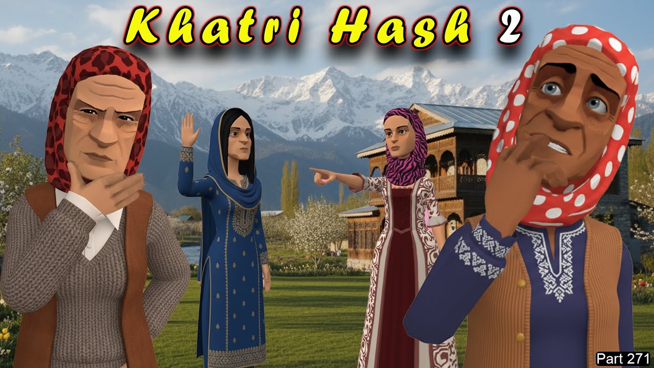 Khatri Hash 2 | Part 271 | Mehmooda's Aai Kuer | Kashur Circus