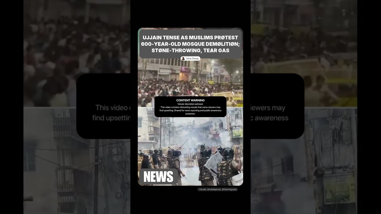 Ujjain Tense As Muslims Pr&oslash;test 600-Year-Old Mosque Dem&oslash;liti&oslash;n; St&oslash;ne-Throwing, TeȺr Gas