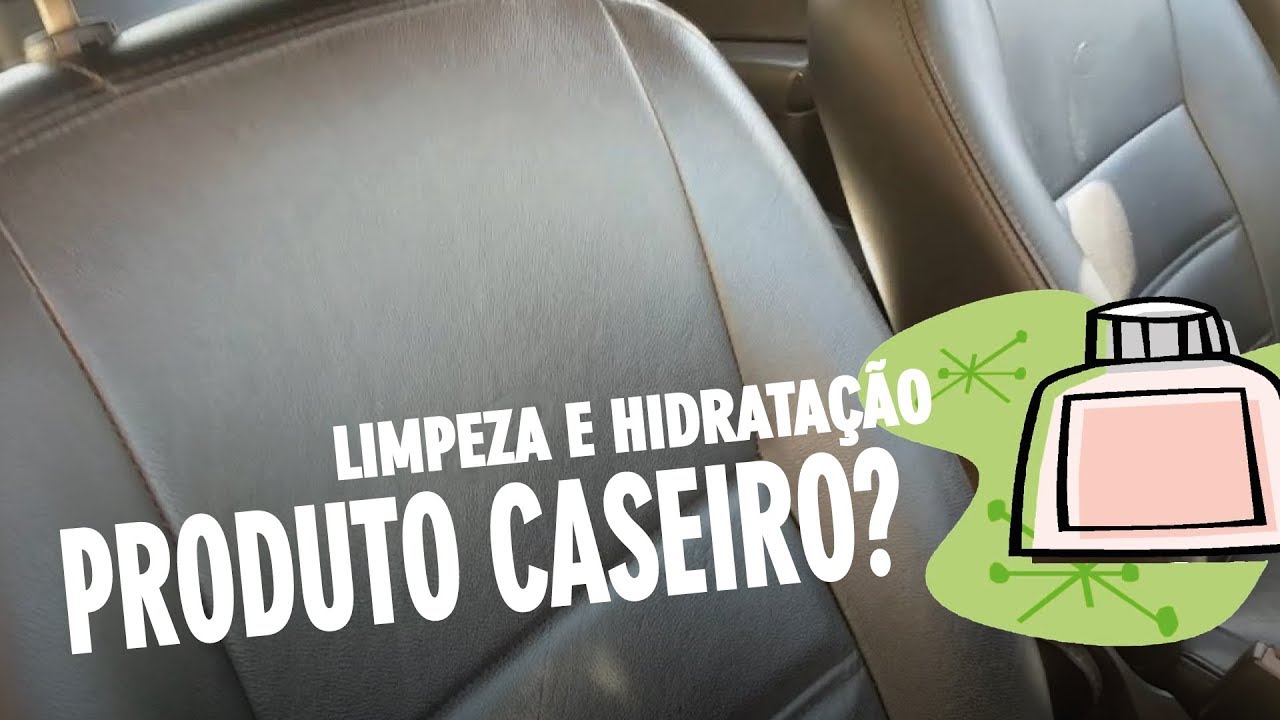 LIMPEZA E HIDRATAÇÃO DE BANCO DE COURO - PRODUTOS CASEIRO