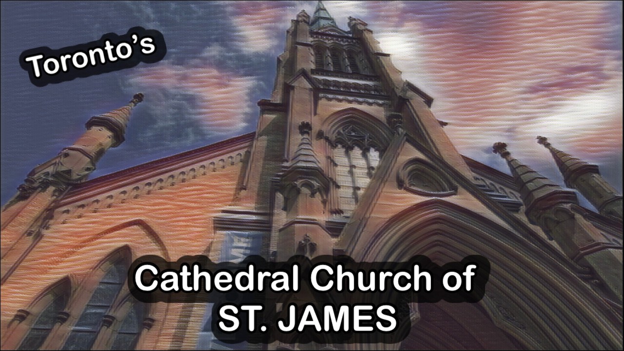 Toronto: The Cathedral Church of St James.