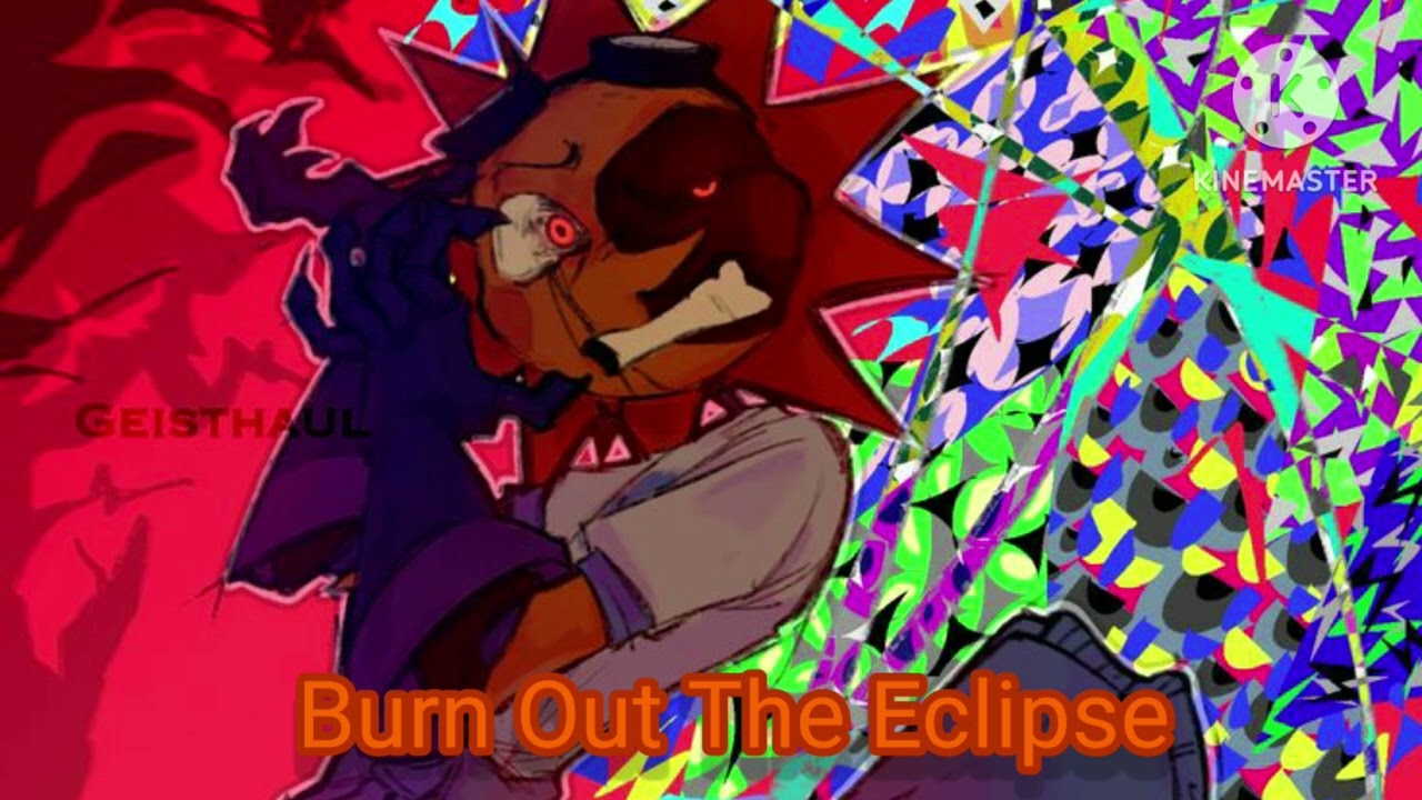 Burn Out The Eclipse (Solar's Vent Song)