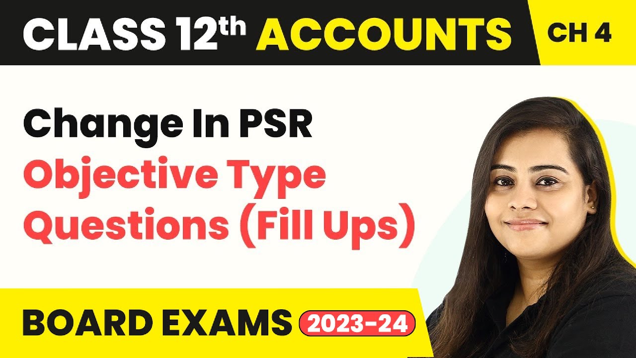 Change in Profit Sharing Ratio - Objective Type Ques (Fill Ups) | Class 12 Accounts Chapter 4 | 2024
