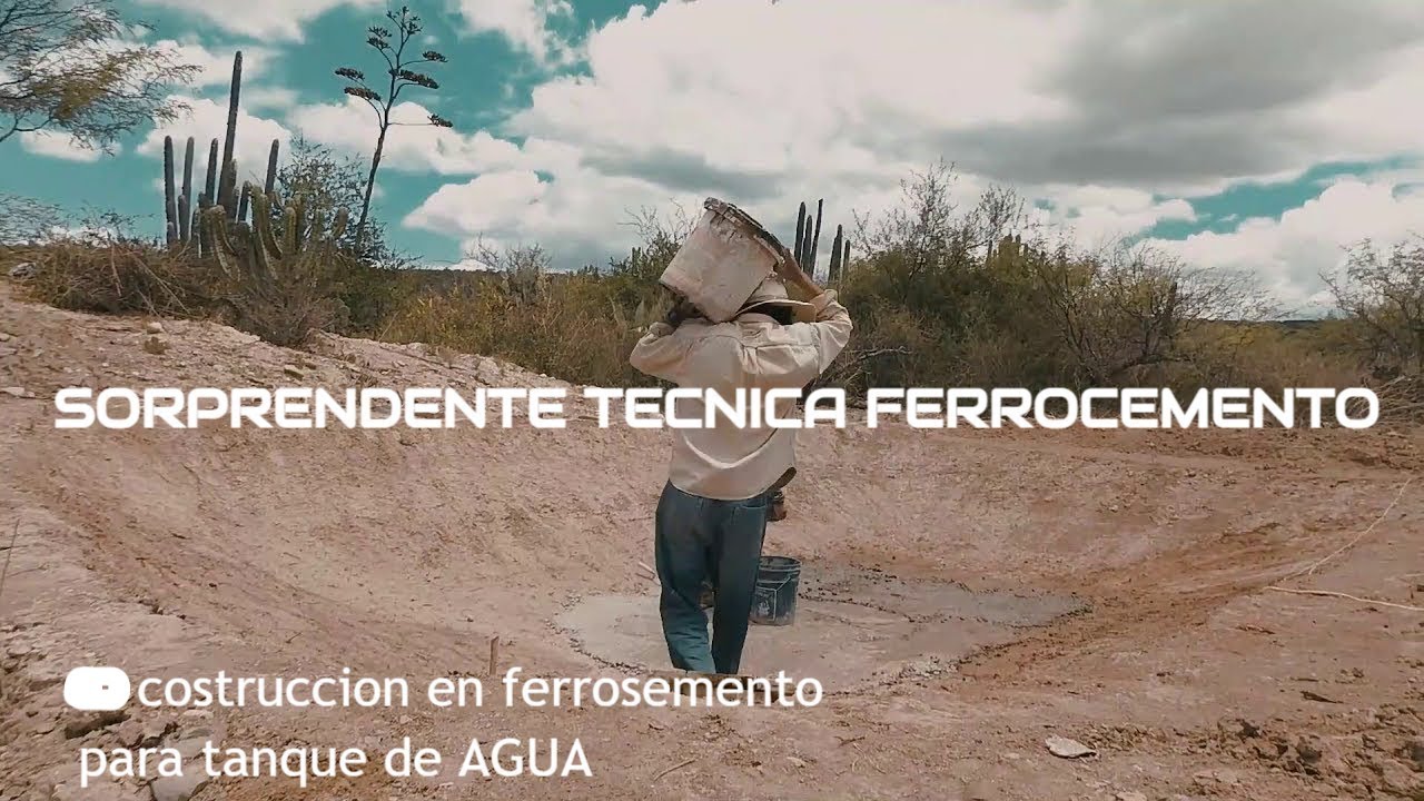 sorprendente tecnica construccion de tanque ferrocemento CAP. 1
