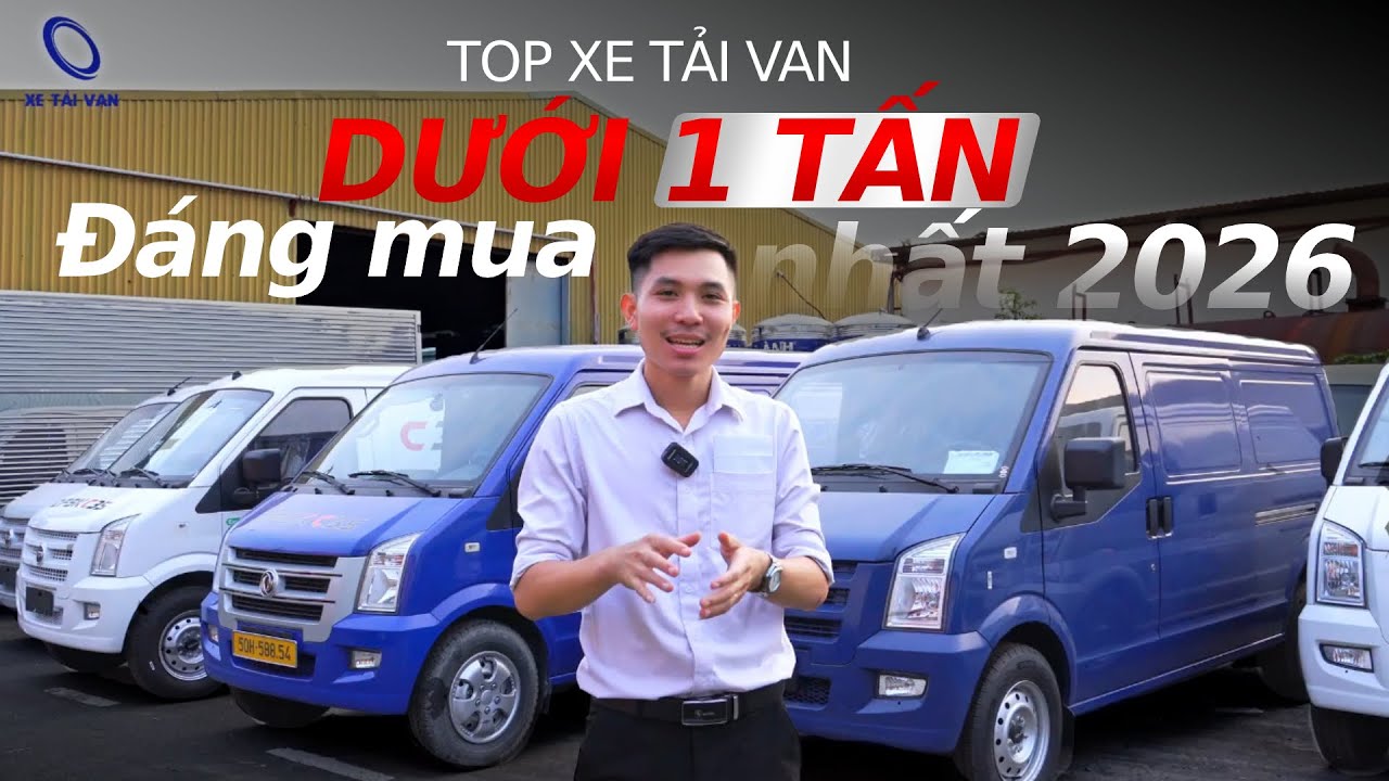 Top xe tải van dưới 1 tấn | Xe tải nhỏ đáng mua nhất hiện nay | Chạy nội thành 24/7