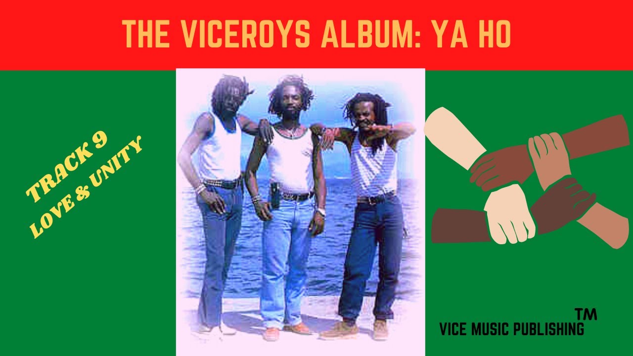 The Viceroys - Love And Unity