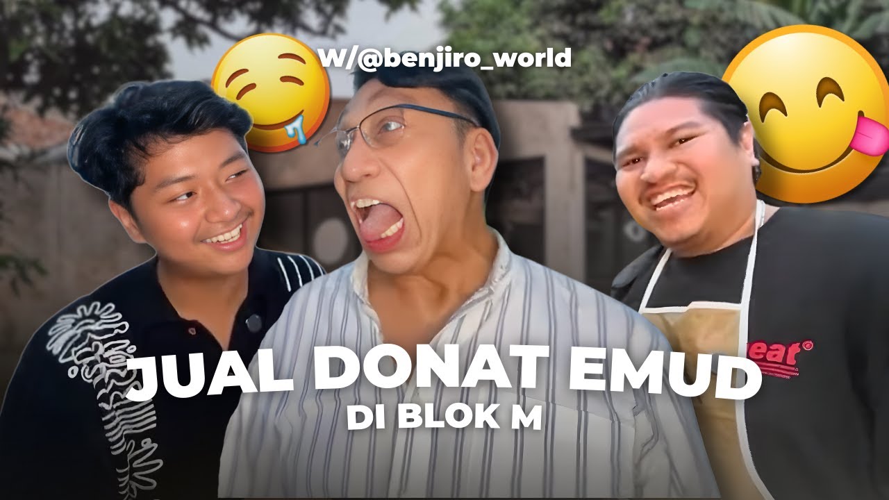 Ello MG Jualan Donat Emud di Blok M.. w/Benjiro World