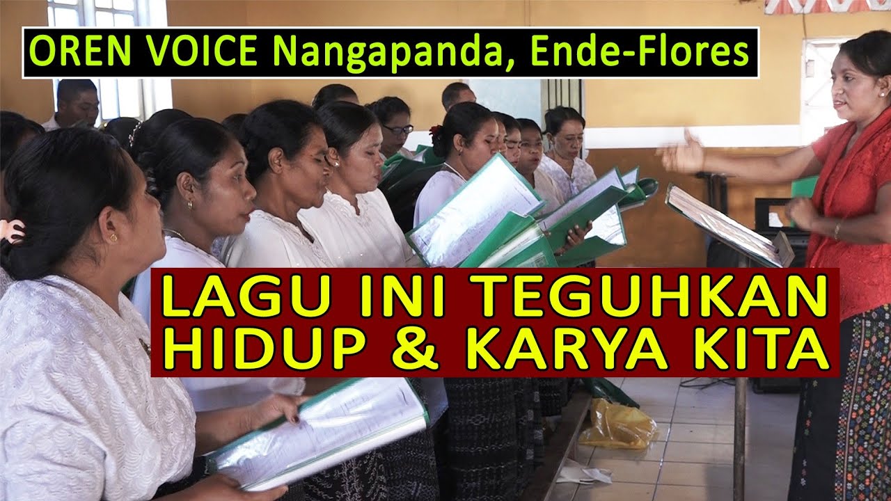 Lagu Ini Teguhkan Hidup dan Karya Kita👉Koor OREN VOICE Nangapanda di Ende, Flores