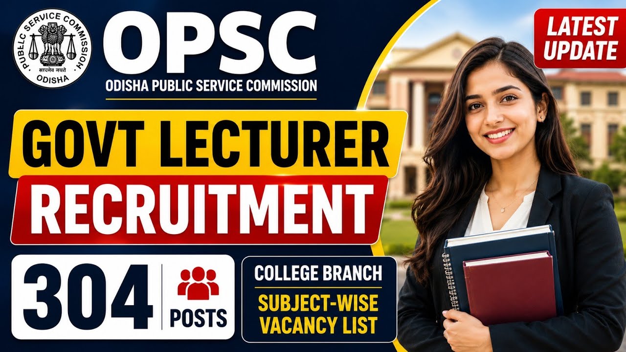 OPSC Govt College Lecturer Recruitment 2026 I OPSC Aspirantsଙ୍କ ପାଇଁ ଏହି Update ମିସ୍ କରନ୍ତୁ ନାହିଁ!  