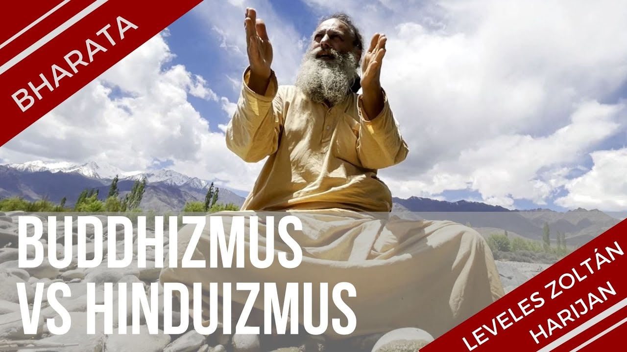 Buddhizmus vs hinduizmus Spirituális tanítások az Indus partján