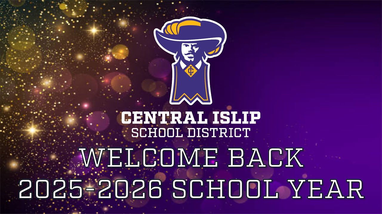 Central Islip 2025 Welcome Back & Overview (English)