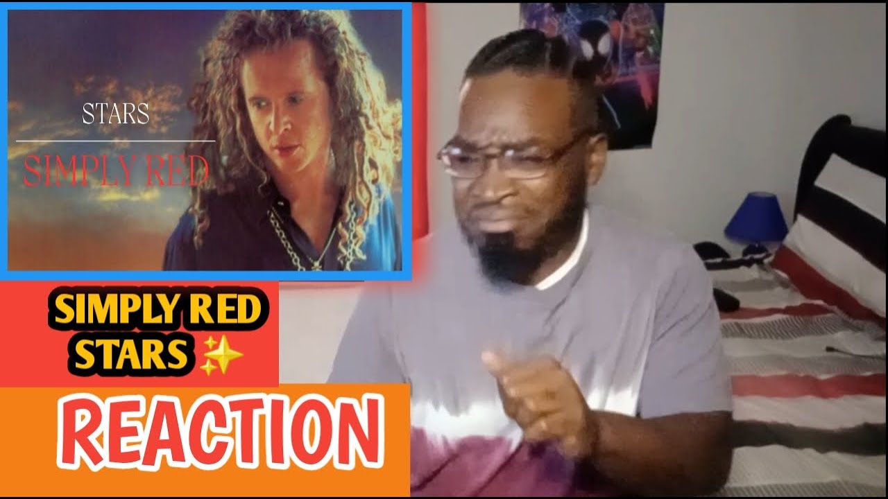 Simply Red- Stars ✨ (Official Music Video) Reaction!!