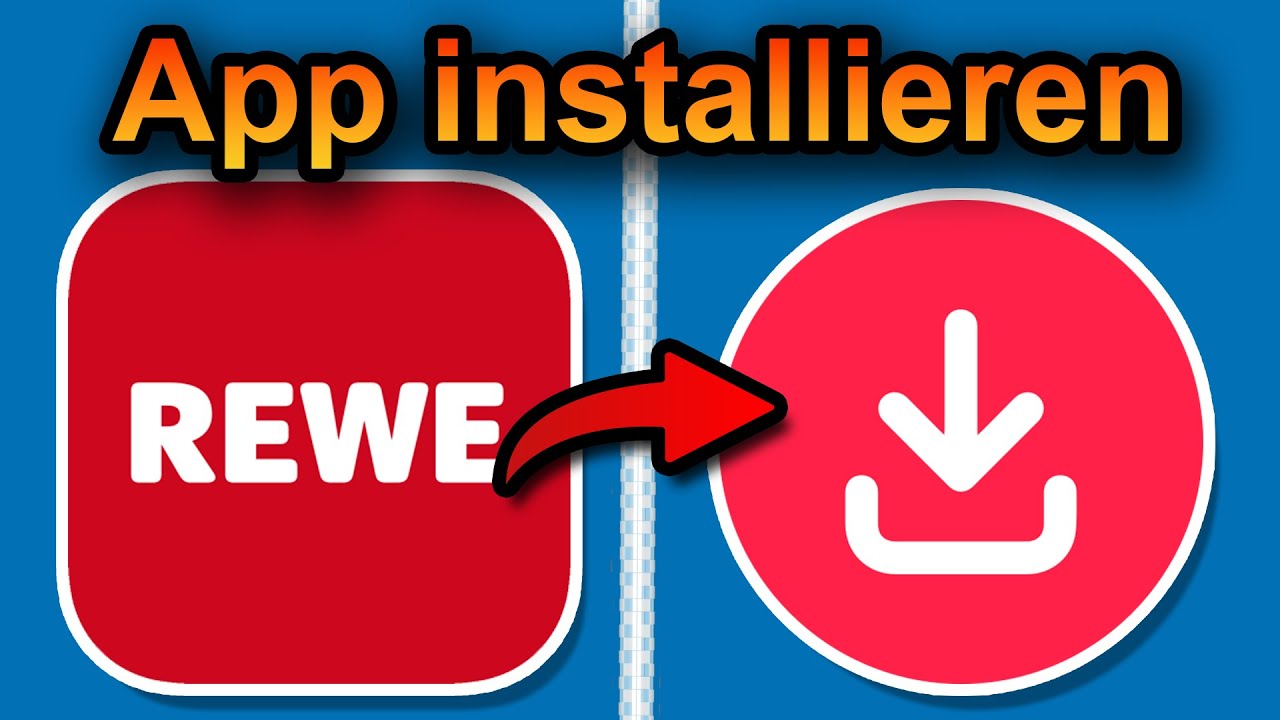 Rewe App installieren und registrieren 2026 (schnell & einfach)
