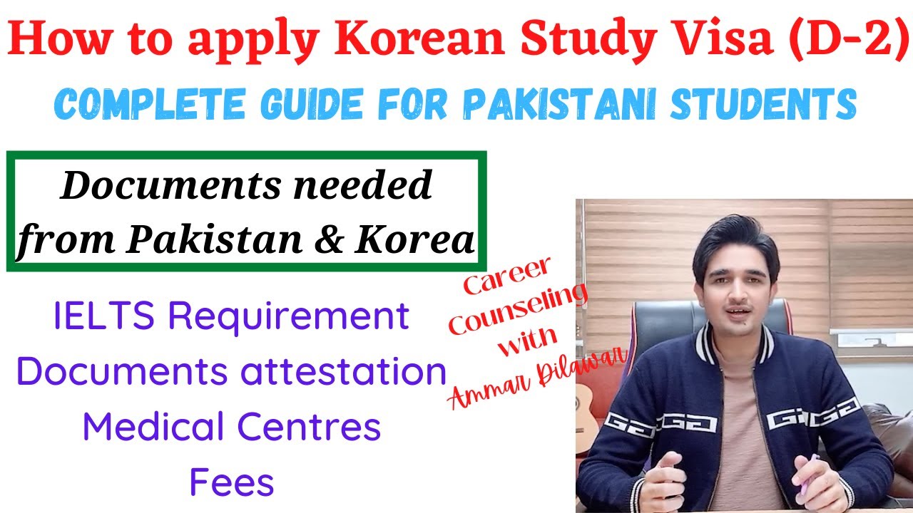 How to apply Korean D-2 study visa from Pakistan. Documents Required for D2 visa.Complete guidelines