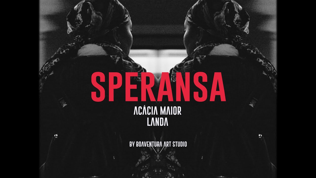 Acácia Maior - Speransa feat. Landa