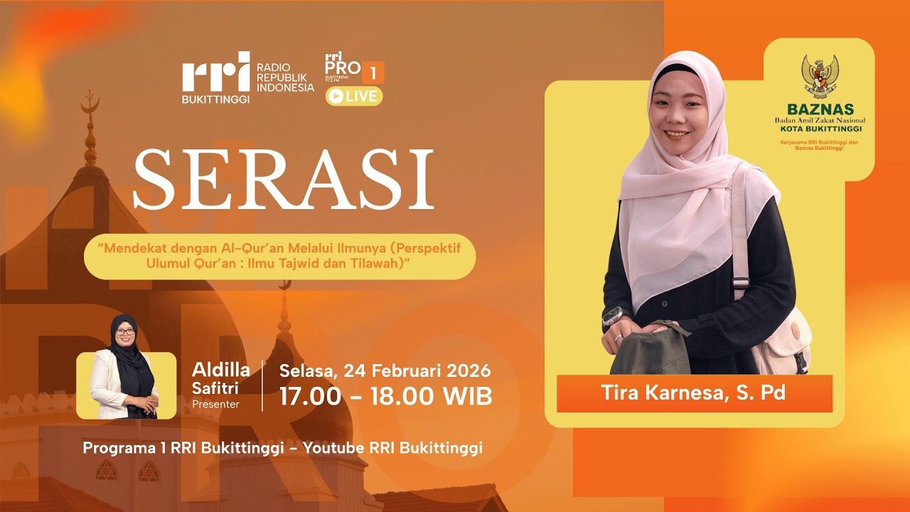 SERASI | Mendekat dengan Al-Qur’an Melalui Ilmunya (Perspektif Ulumul Qur’an: Ilmu Tajwid & Tilawah)